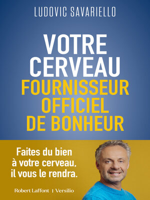 cover image of Votre cerveau, fournisseur officiel de bonheur